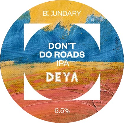 Boundary X Deya Don't Do Roads 6.5% 30L (KEG)